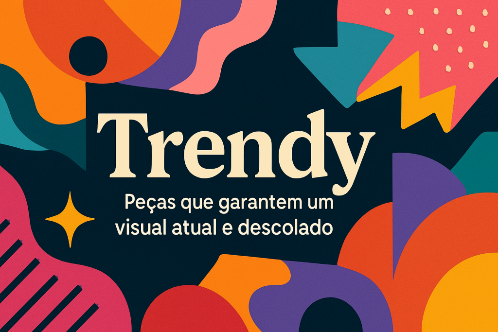 trendy